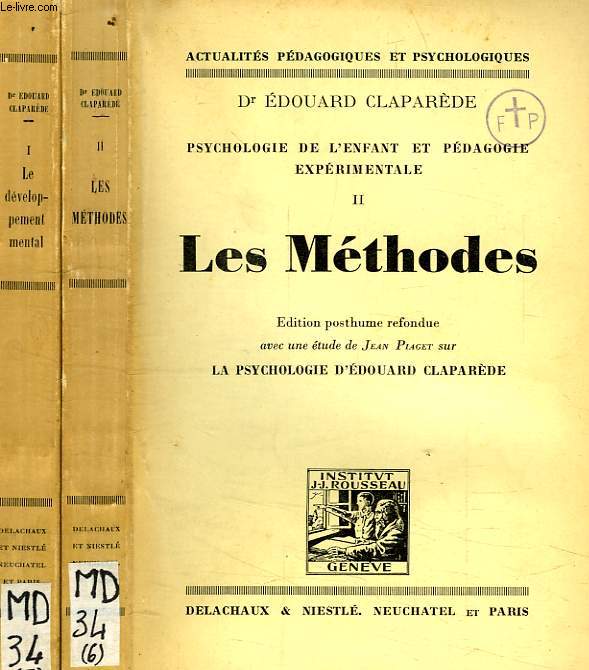 PSYCHOLOGIE DE L'ENFANT ET PEDAGOGIE EXPERIMENTALE, 2 TOMES