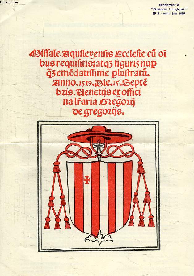 LE MISSEL D'AQUILEE DE 1519, THE MISSEL OF AQUILEA OF 1519