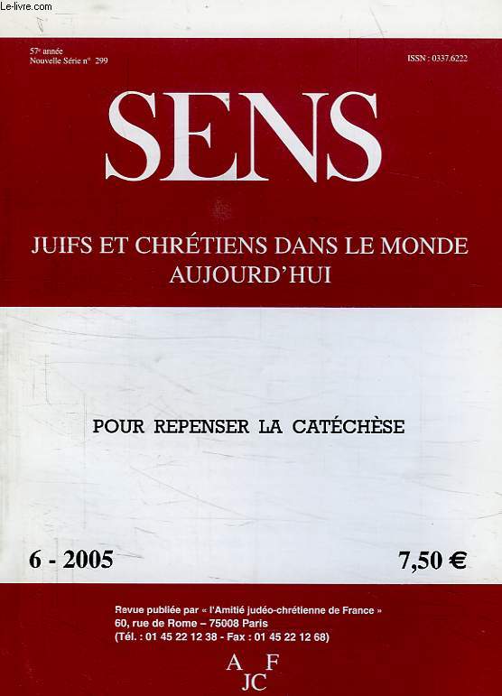 SENS, N 6, 2005, JUIFS ET CHRETIENS DANS LE MONDE AUJOURD'HUI