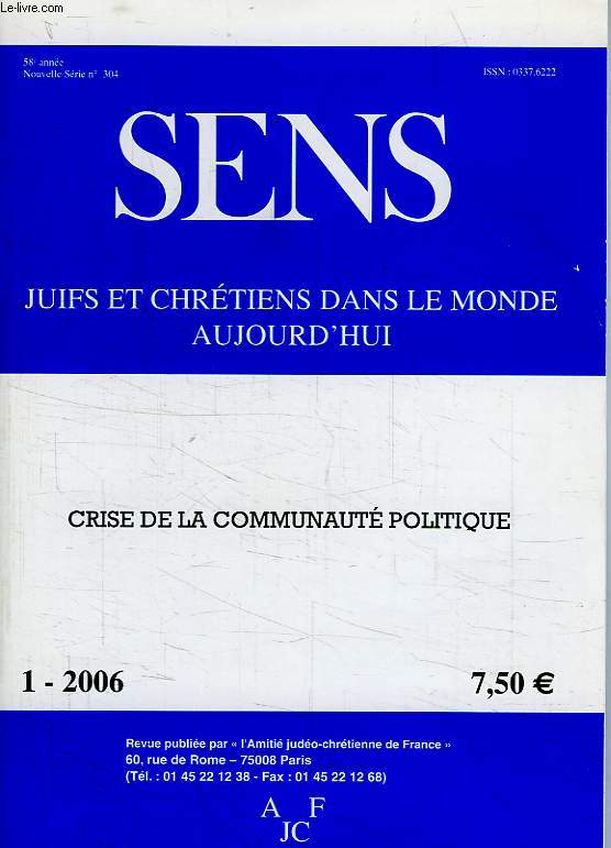 SENS, N 1, 2006, JUIFS ET CHRETIENS DANS LE MONDE AUJOURD'HUI