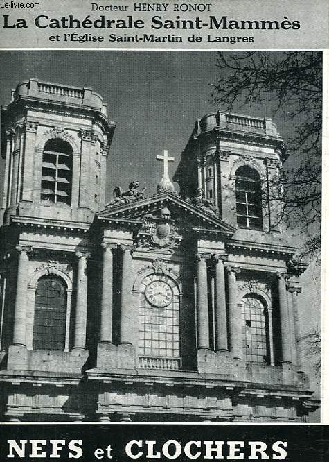 LA CATHEDRALE SAINT-MAMMES ET L'EGLISE SAINT-MARTIN DE LANGRES