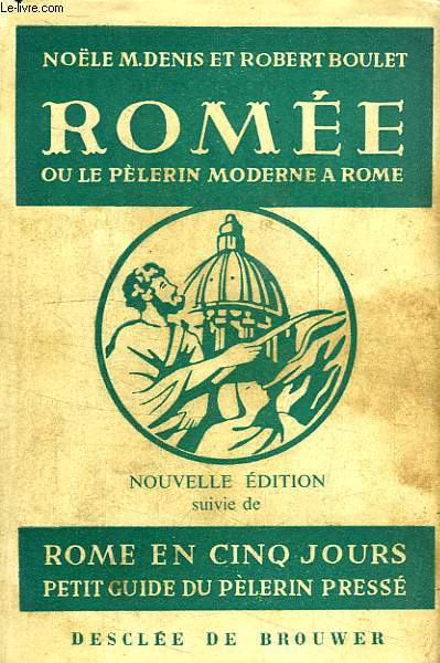 ROMEE OU LE PELERIN MODERNE A ROME