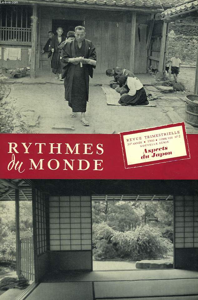 RYTHMES DU MONDE, 34e ANNEE, NOUVELLE SERIE, N 2, 1960, ASPECTS DU JAPON