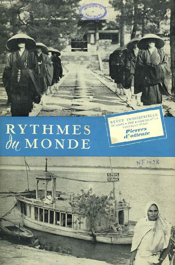 RYTHMES DU MONDE, 34e ANNEE, NOUVELLE SERIE, N 3-4, 1960, PIERRES D'ATTENTE