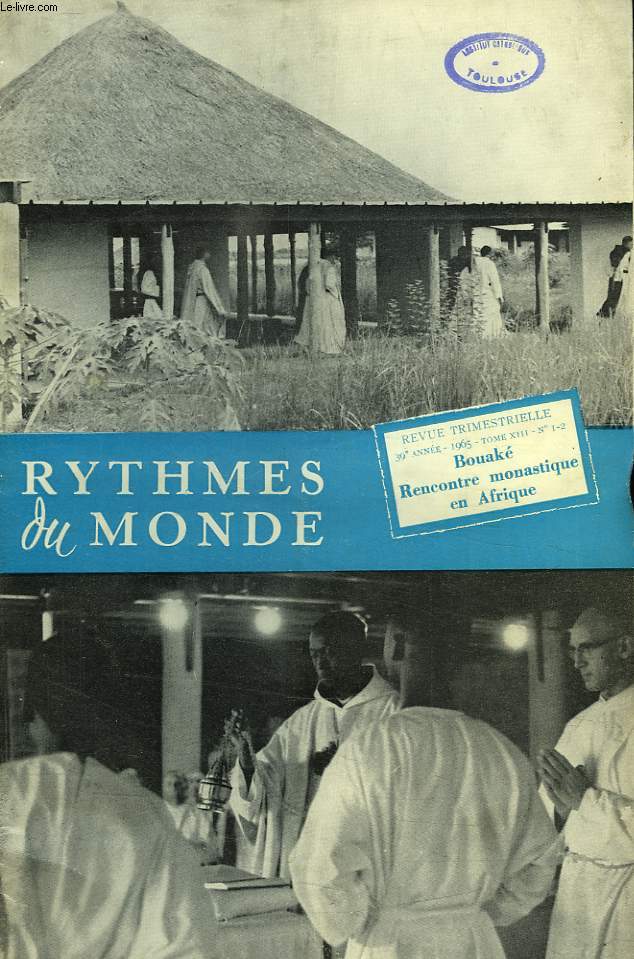 RYTHMES DU MONDE, 39e ANNEE, N 1-2, 1965, BOUAKE, RENCONTRE MONASTIQUE EN AFRIQUE
