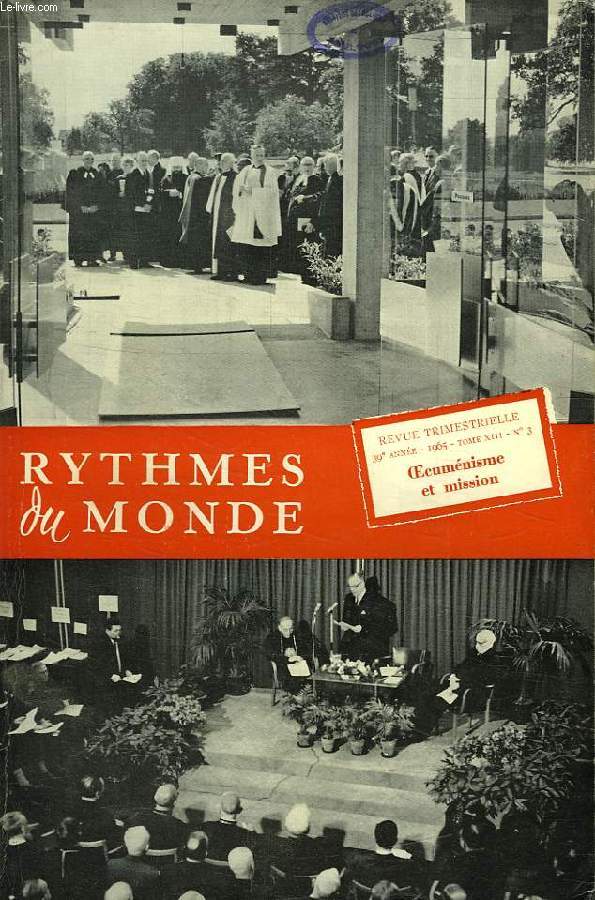 RYTHMES DU MONDE, 39e ANNEE, N 3, 1965, OECUMENISME ET MISSION