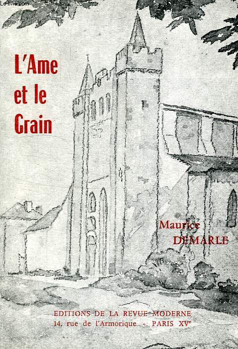 L'AME ET LE GRAIN, TOME I