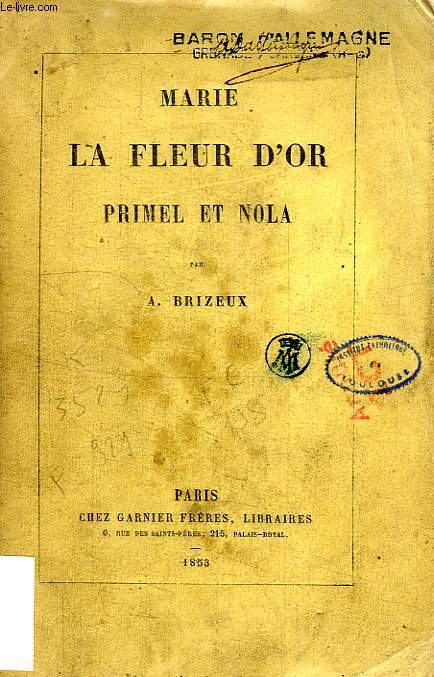 MARIE, LA FLEUR D'OR, PRIMEL ET NOLA