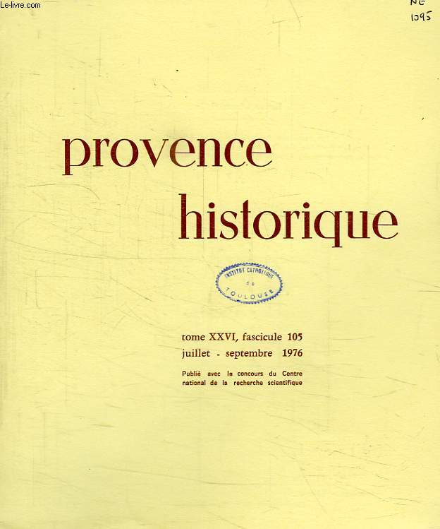 PROVENCE HISTORIQUE, TOME XXVI, FASC. 105, JUILLET-SEPT. 1976