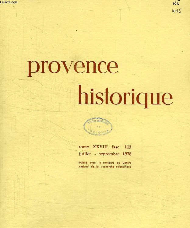 PROVENCE HISTORIQUE, TOME XXVIII, FASC. 113, JUILLET-SEPT. 1978