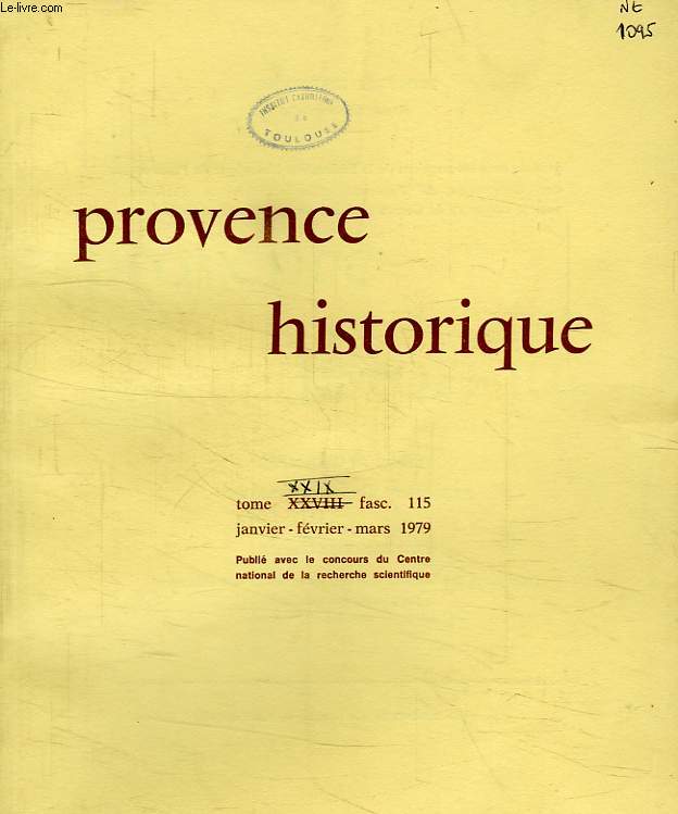 PROVENCE HISTORIQUE, TOME XXIX, FASC. 115, JAN.-MARS 1979