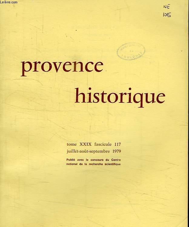 PROVENCE HISTORIQUE, TOME XXIX, FASC. 117, JUILLET-SEPT 1979