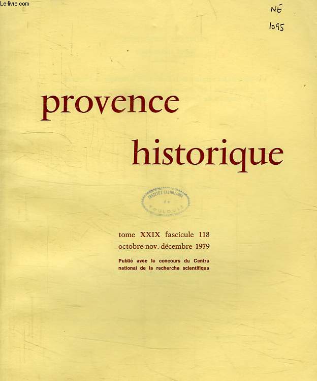 PROVENCE HISTORIQUE, TOME XXIX, FASC. 118, OCT.-DEC. 1979