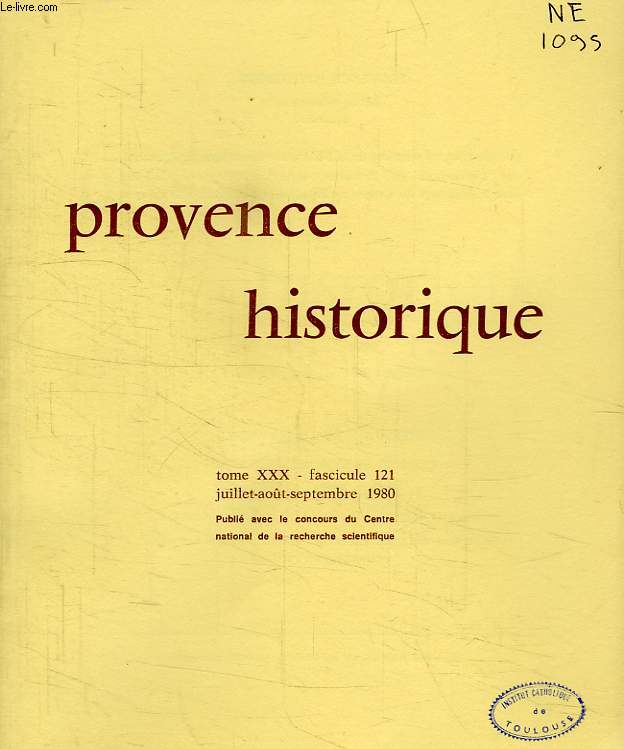 PROVENCE HISTORIQUE, TOME XXX, FASC. 121, JUILLET-SEPT. 1980