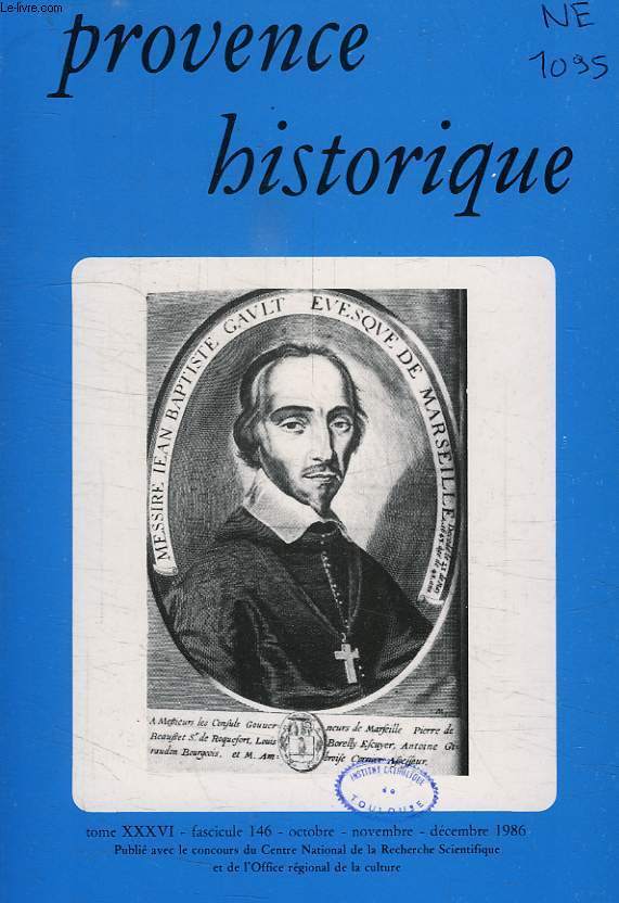 PROVENCE HISTORIQUE, TOME XXXVI, FASC. 146, OCT.-DEC. 1986