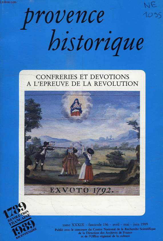 PROVENCE HISTORIQUE, TOME XXXIX, FASC. 156, AVRIL-JUIN 1989