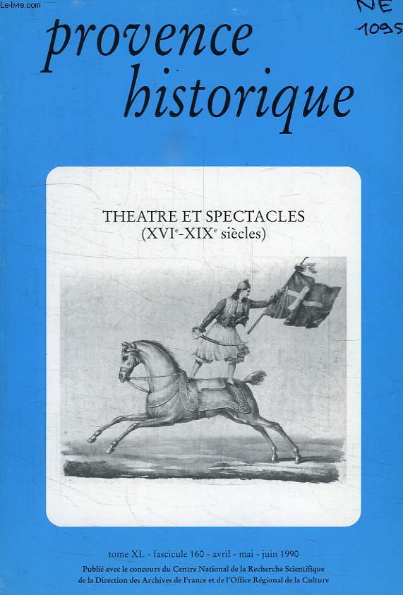 PROVENCE HISTORIQUE, TOME XL, FASC. 160, AVRIL-JUIN 1990