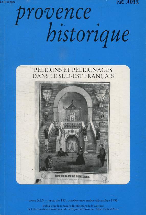 PROVENCE HISTORIQUE, TOME XLV, FASC. 182, OCT.-DEC. 1995