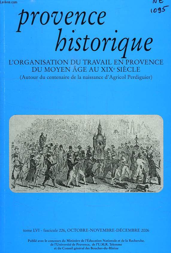 PROVENCE HISTORIQUE, TOME LVI, FASC. 226, OCT.-DEC. 2006