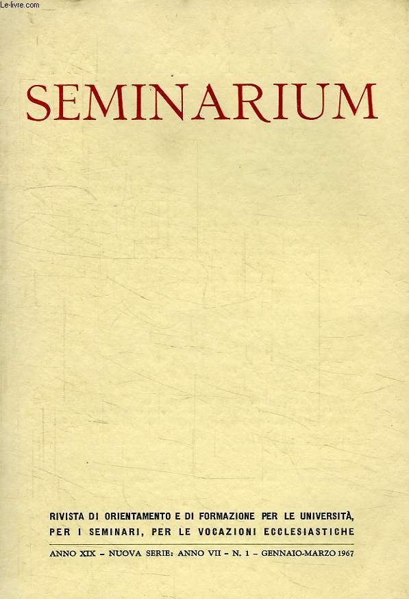 SEMINARIUM, ANNO XIX, NUOVA SERIE, ANNO VII, N 1, GENNAIO-MARZO 1967