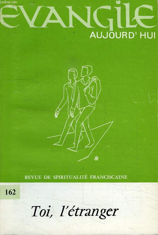 EVANGILE AUJOURD'HUI, N 161, 2e TRIMESTRE 1994, TOI, L'ETRANGER