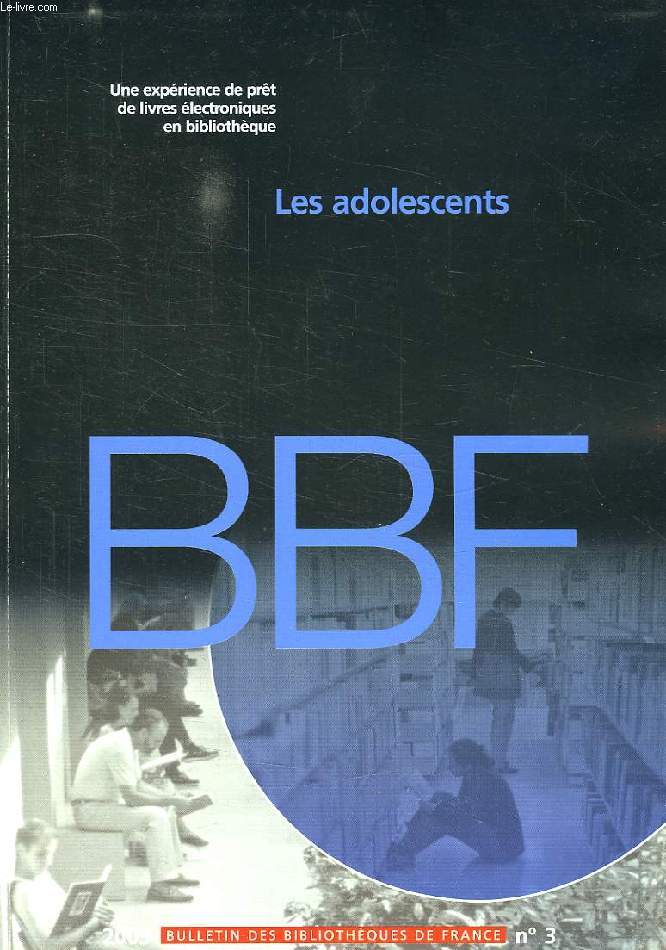 BULLETIN DES BIBLIOTHEQUES DE FRANCE, N 3, 2003, LES ADOLESCENTS