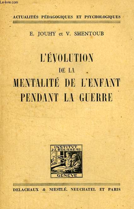 L'EVOLUTION DE LA MENTALITE DE L'ENFANT PENDANT LA GUERRE