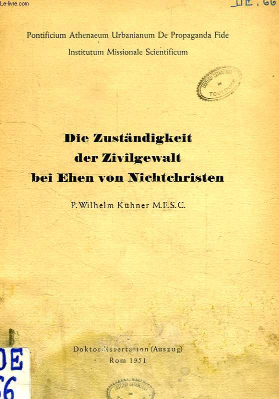 DI ZUSTANDIGKEIT DER ZIVILGEWALT BEI EHEN VON NICHTCHRISTEN