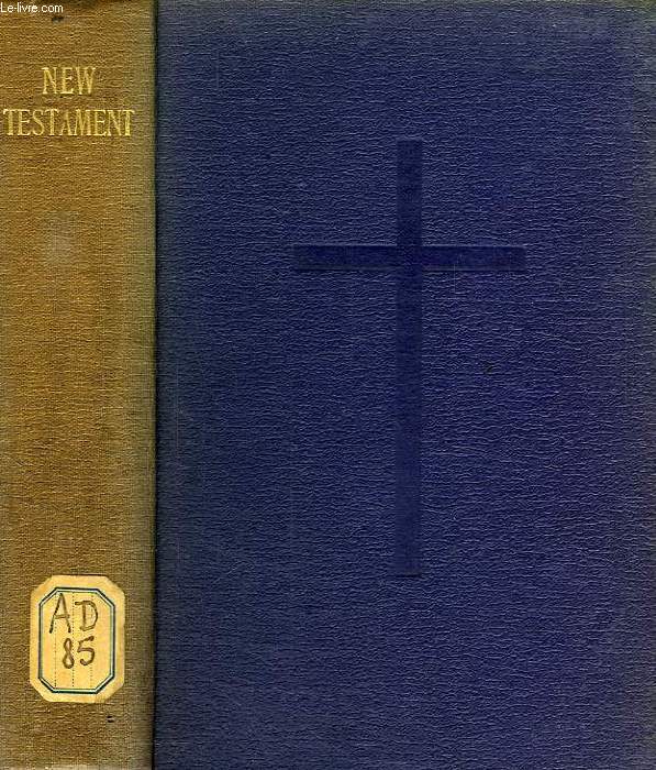 THE NEW TESTAMENT OF OUR LORD AND SAVIOUR JESUS CHRIST