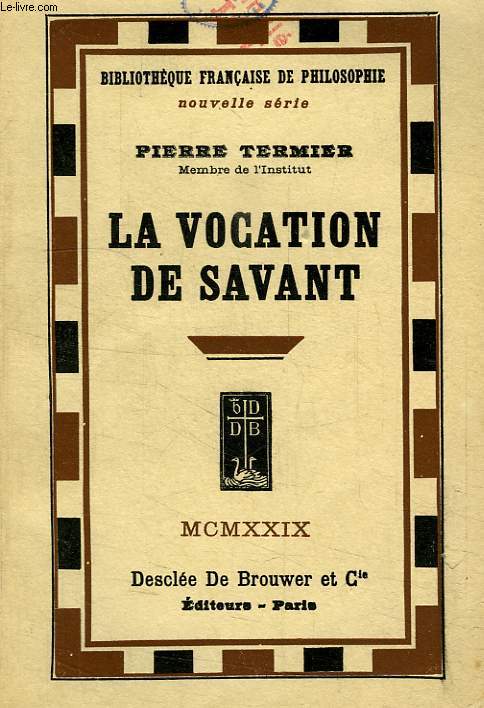 LA VOCATION DE SAVANT