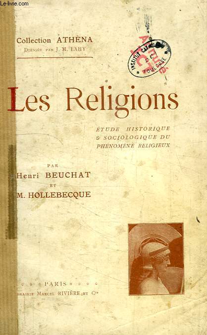 LES RELIGIONS, ETUDE HISTORIQUE ET SOCIOLOGIQUE DU PHENOMENE RELIGIEUX