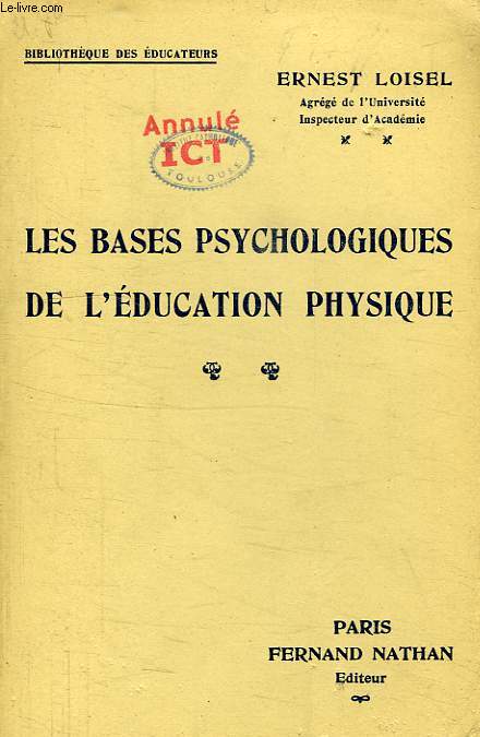 LES BASES PSYCHOLOGIQUES DE L'EDUCATION PHYSIQUE