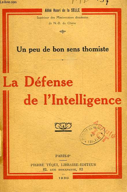 UN PEU DE BON SENS THOMISTE, LA DEFENSE DE L'INTELLIGENCE