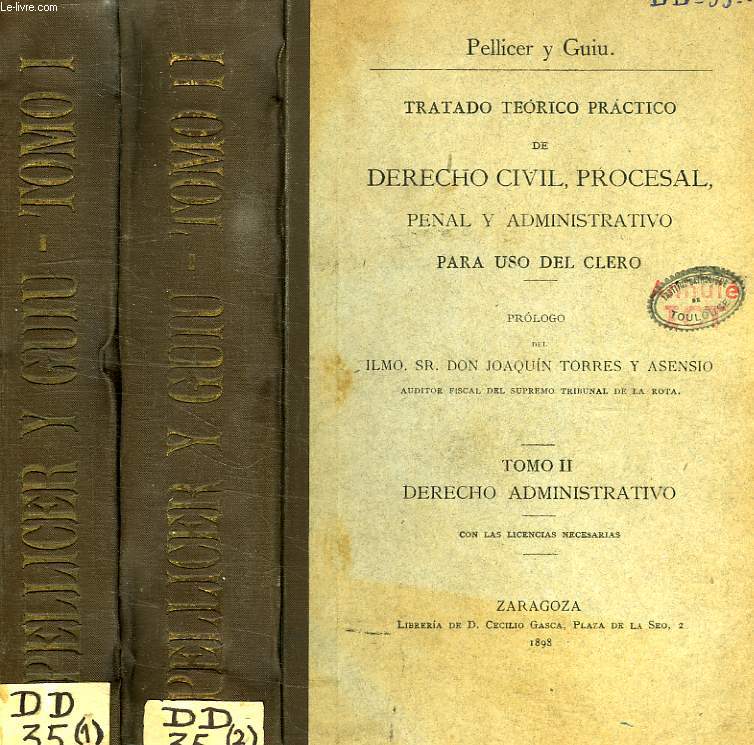 TRATADO TEORICO PRACTICO DE DERECHO CIVIL, PROCESAL, PENAL Y ADMINISTRATIVO PARA USO DEL CLERO, 2 TOMOS