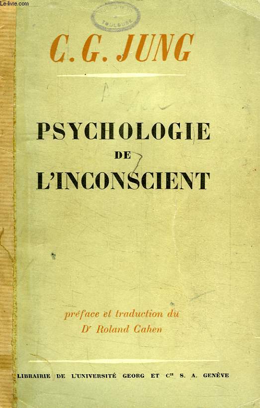 PSYCHOLOGIE DE L'INCONSCIENT