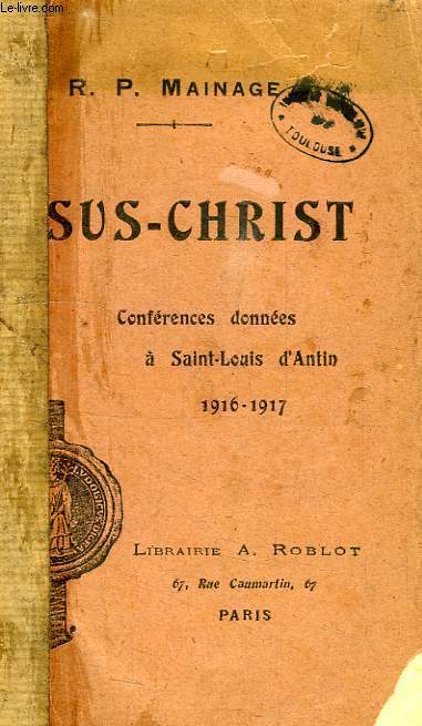 CONFERENCES DE SAINT-LOUIS D'ANTIN, 1916-1917, JESUS-CHRIST
