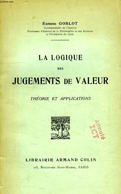 LA LOGIQUE DES JUGEMENTS DE VALEUR, THEORIE ET APPLICATIONS
