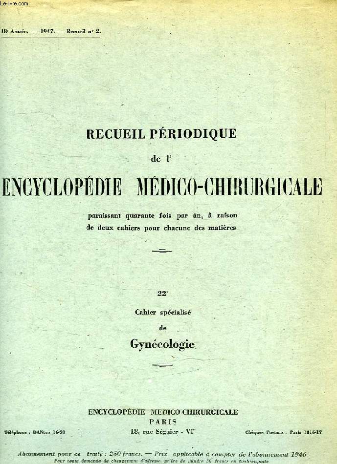 RECUEIL PERIODIQUE DE L'ENCYCLOPEDIE MEDICO-CHIRURGICALE, CAHIERS SPECIALISES, 1947-1949