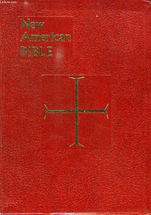 SAINT JOSEPH EDITION OF THE NEW AMERICAN BIBLE