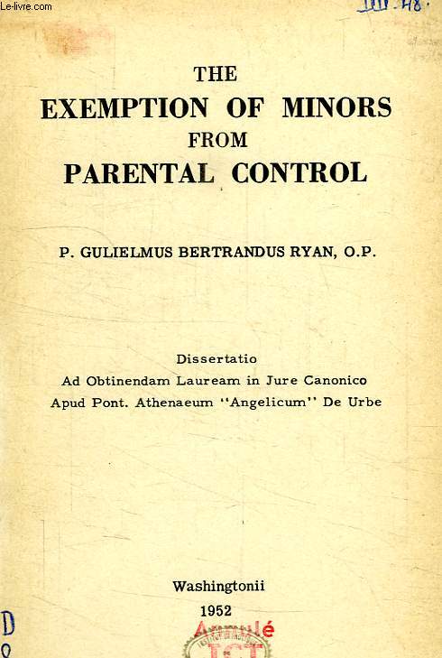 THE EXEMPTION OF MINORS FROM PARENTAL CONTROL