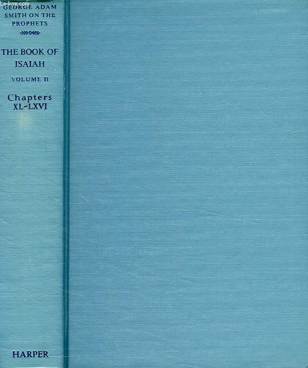 THE BOOK OF ISAIAH, VOLUME II, CHAPTERS XL - LXVI