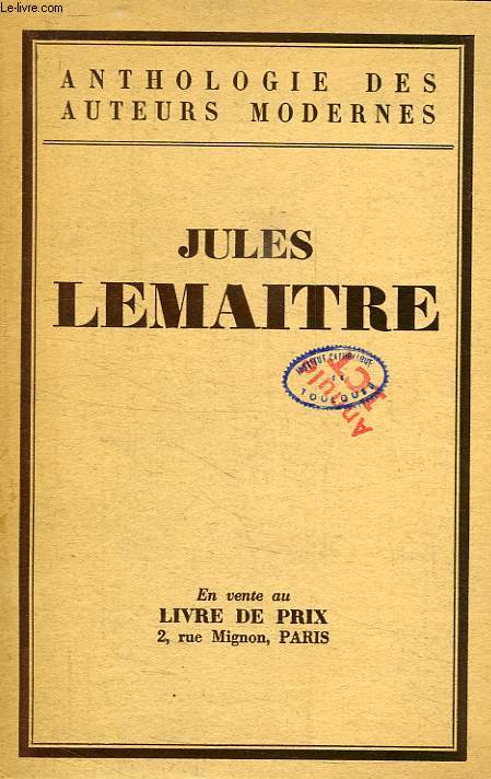 JULES LEMAITRE, RECUEIL DE MORCEUAX CHOISIS