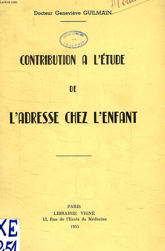 CONTRIBUTION A L'ETUDE DE L'ADRESSE CHEZ L'ENFANT