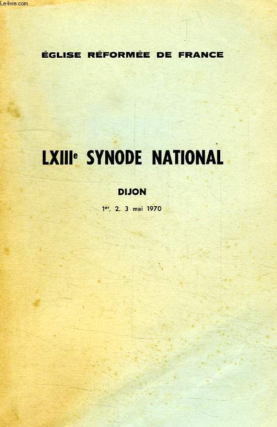 LXIIIe SYNODE NATIONAL, DIJON