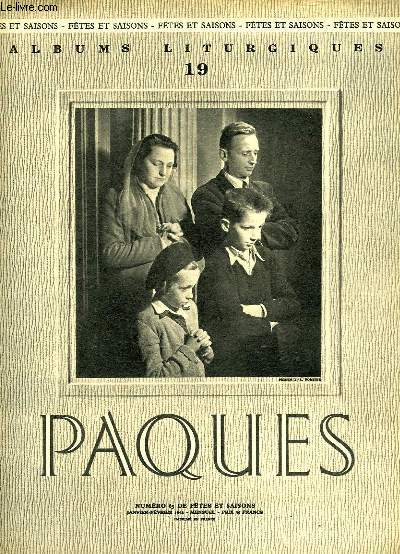 ALBUMS LITURGIQUES, N 19, JAN.-FEV. 1952, PAQUES