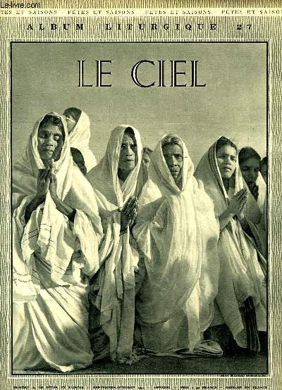 ALBUMS LITURGIQUES, N 27, SEPT.-OCT. 1954, LE CIEL
