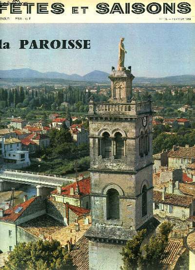 FETES ET SAISONS, N 132, FEV. 1959, LA PAROISSE