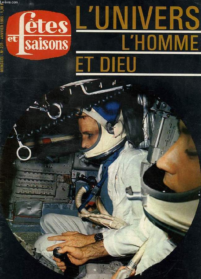 FETES ET SAISONS, N 231, JAN. 1969, L'UNIVERS, L'HOMME ET DIEU
