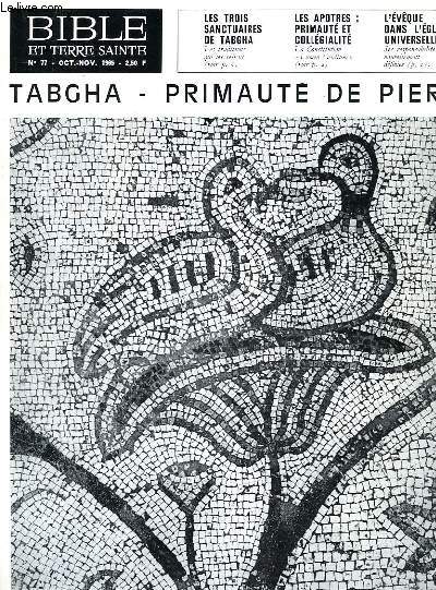 BIBLE ET TERRE SAINTE, N 77, OCT.-NOV. 1965, TABGHA, PRIMAUTE DE PIERRE