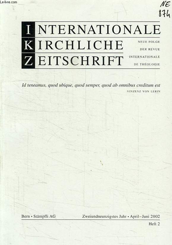 INTERNATIONALE KIRCHLICHE ZEITSCHRIFT, HEFT 2, APRIL-JUNI 2002